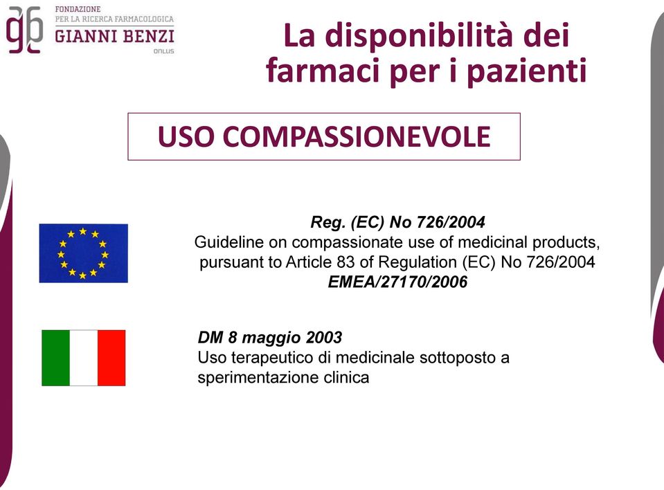 pursuant to Article 83 of Regulation (EC) No 726/2004 EMEA/27170/2006 DM