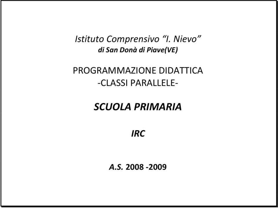 PROGRAMMAZIONE DIDATTICA -CLASSI