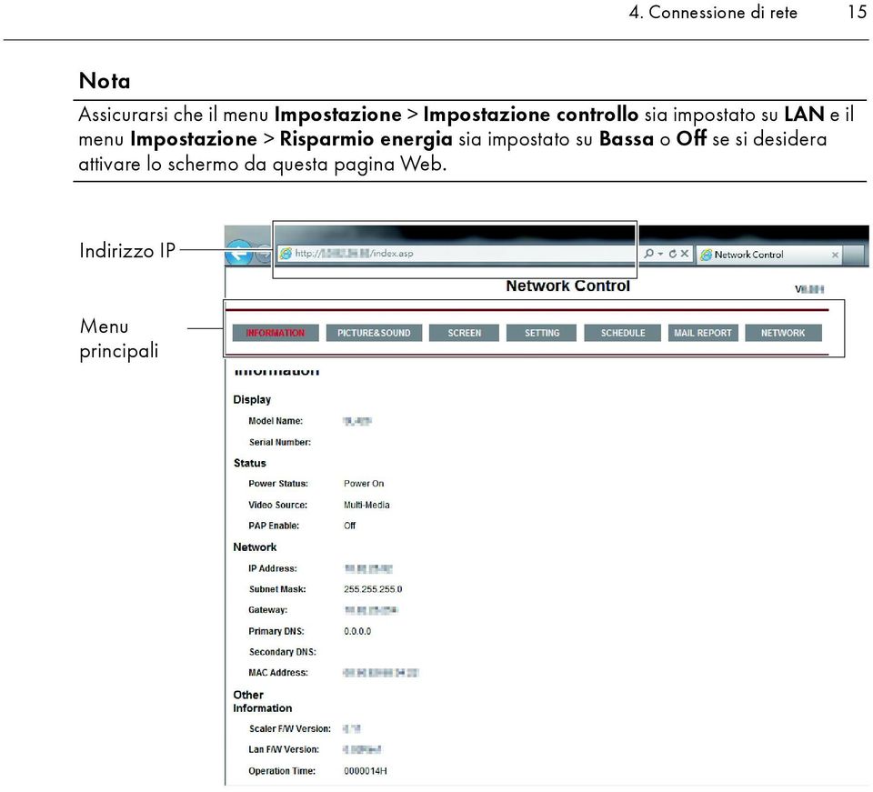 > Risparmio energia sia impostato su Bassa o Off se si desidera