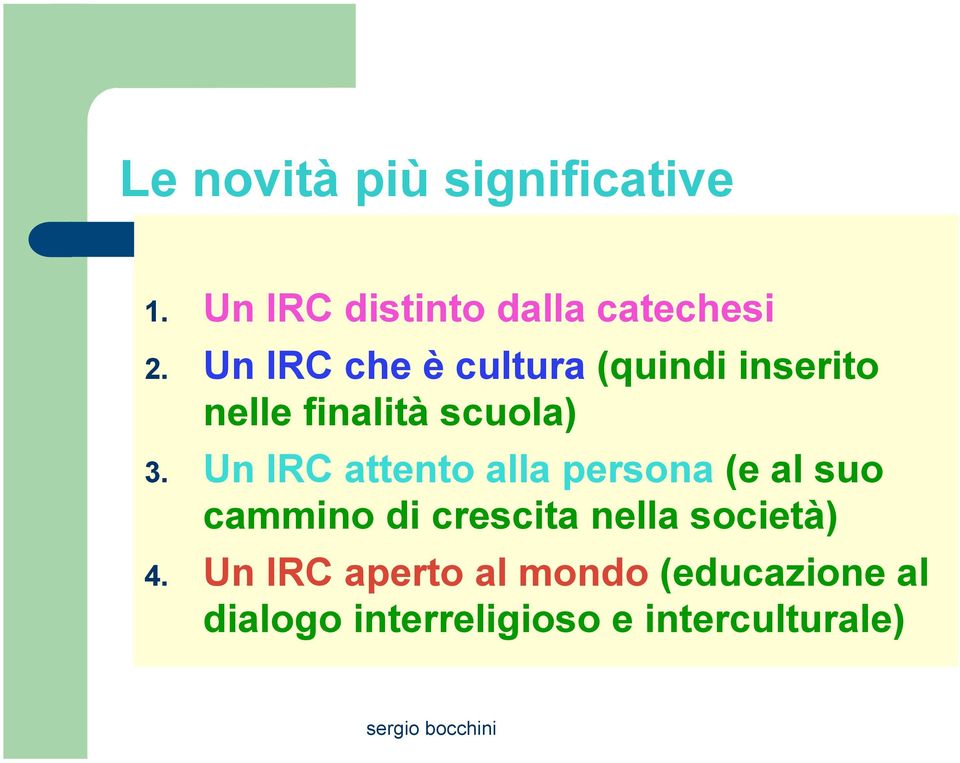 Un IRC attento alla persona (e al suo cammino di crescita nella