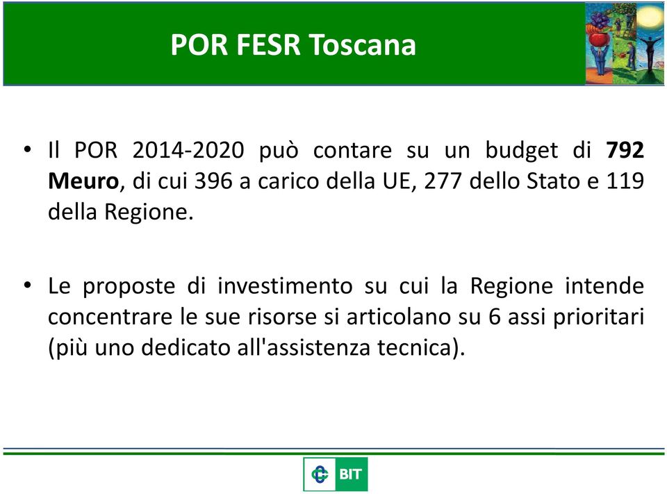 Le proposte di investimento su cui la Regione intende concentrare le sue