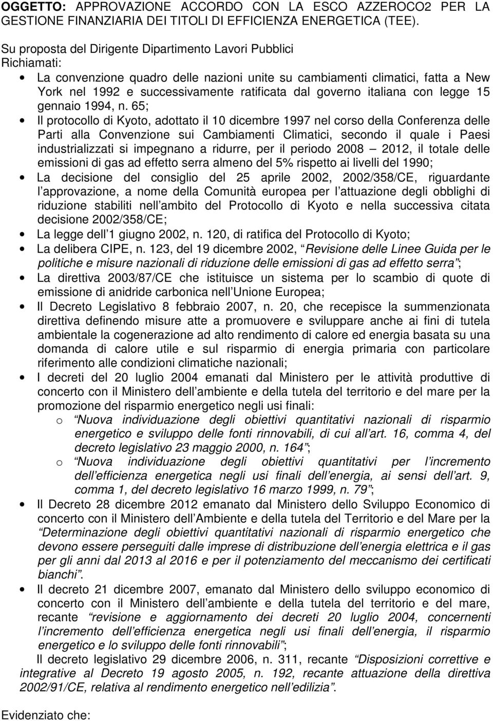 governo italiana con legge 15 gennaio 1994, n.