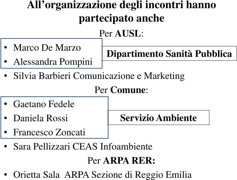 Marketing Per Comune: Gaetano Fedele Daniela Rossi Servizio Ambiente Francesco