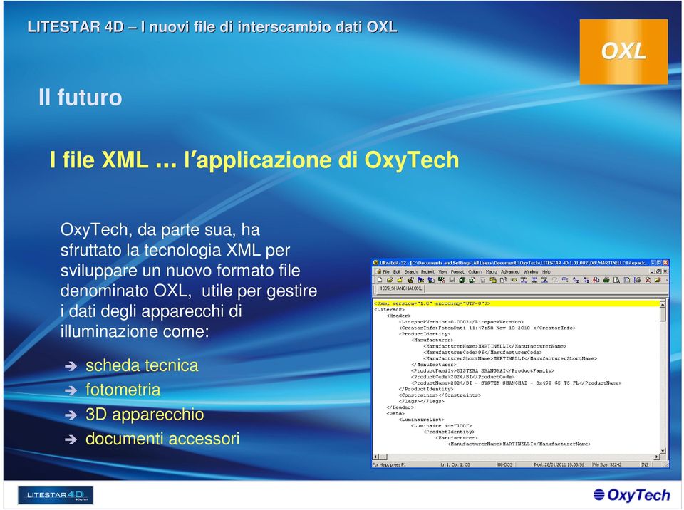 denominato OXL, utile per gestire i dati degli apparecchi di