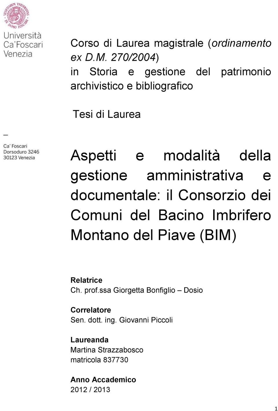 gestione amministrativa e documentale: il Consorzio dei Comuni del Bacino Imbrifero Montano del Piave (BIM)