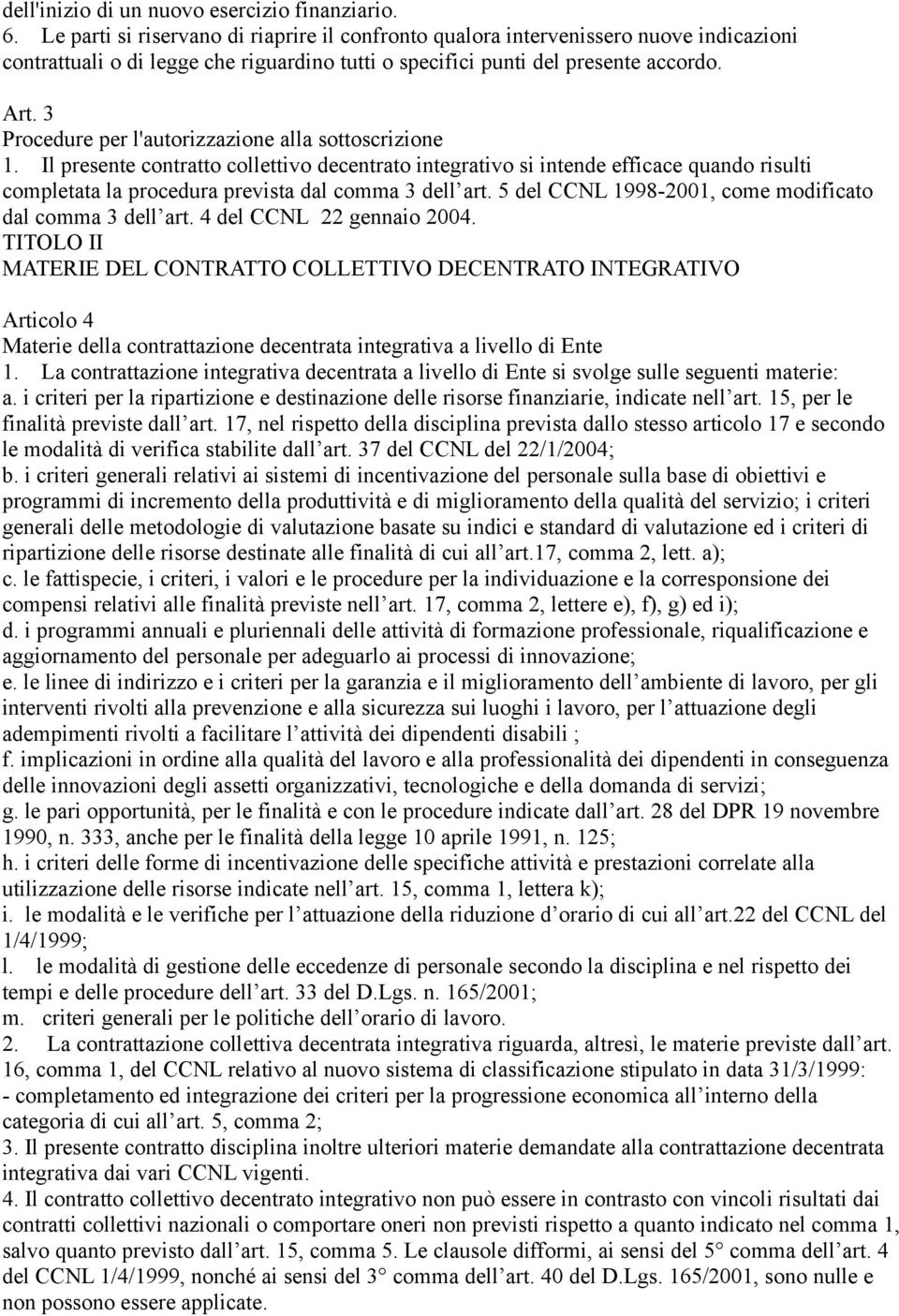 3 Procedure per l'autorizzazione alla sottoscrizione 1.