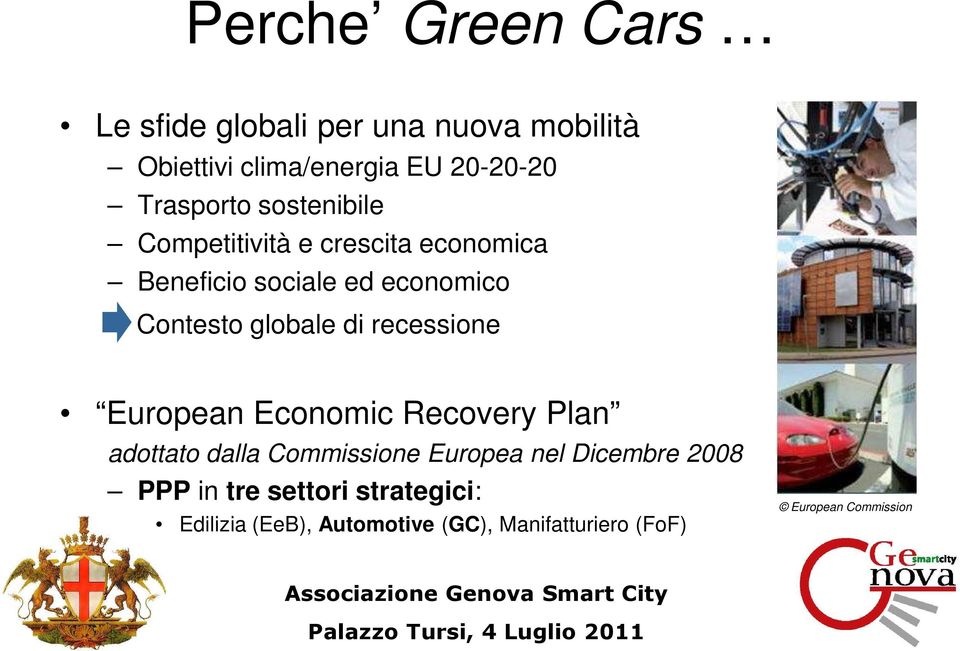 globale di recessione European Economic Recovery Plan adottato dalla Commissione Europea nel