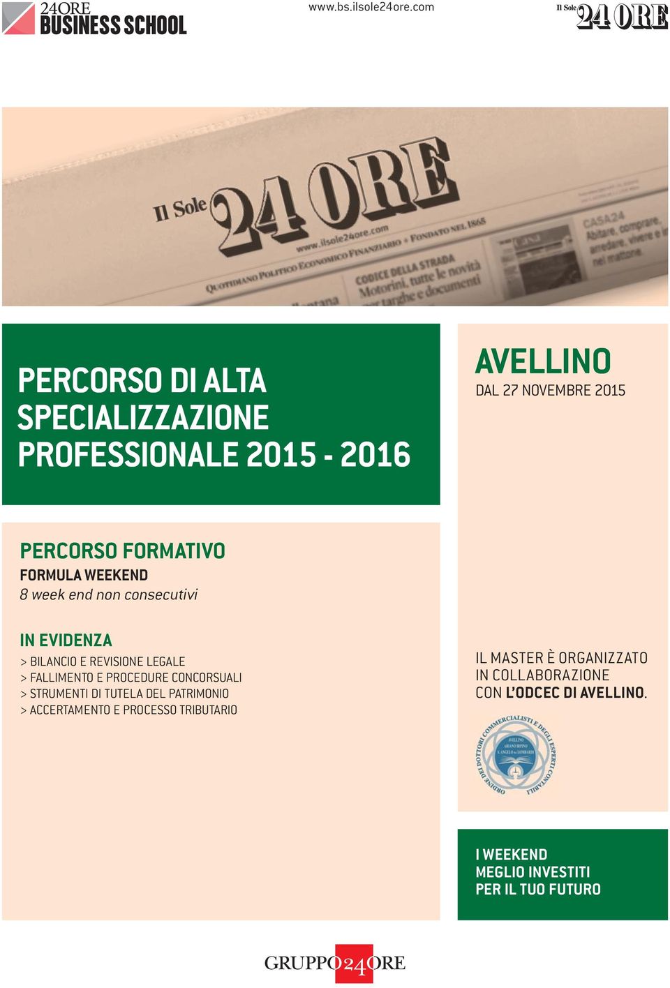 FORMATIVO FORMULA WEEKEND 8 week end non consecutivi IN EVIDENZA > BILANCIO E REVISIONE LEGALE > FALLIMENTO E