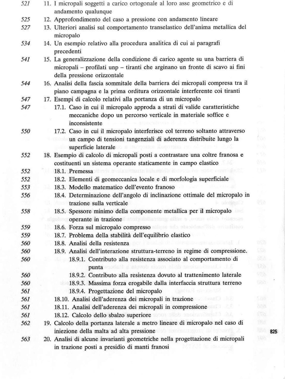 La generalizzazione della condizione di carico agente su una barriera di micropali - profilati unp - tiranti che arginano un fronte di scavo ai fini della pressione orizzontale 544 16.