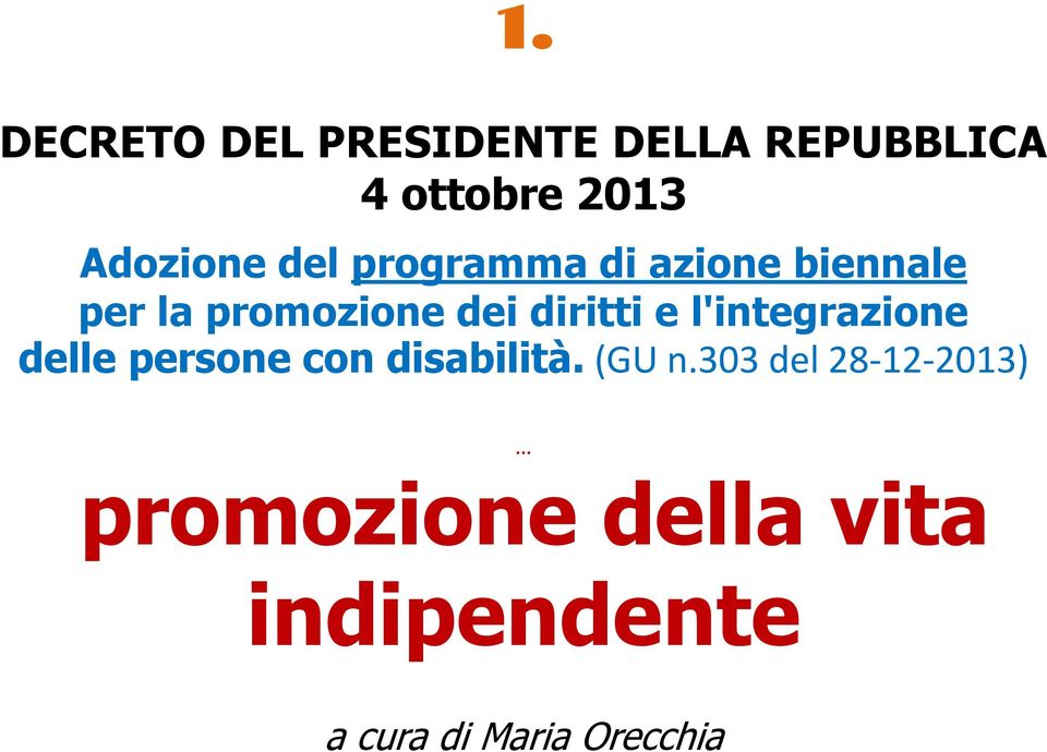 diritti e l'integrazione delle persone con disabilità. (GU n.