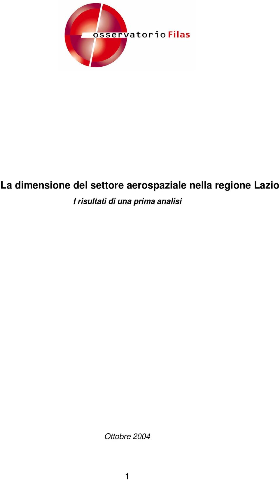 Lazio I risultati di una