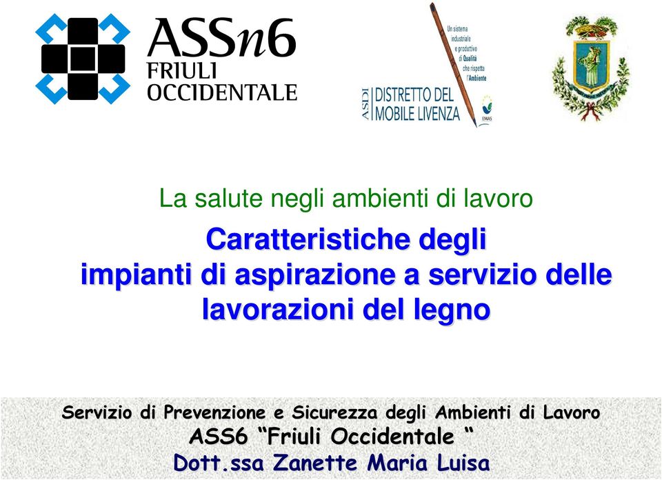 legno Servizio di Prevenzione e Sicurezza degli Ambienti