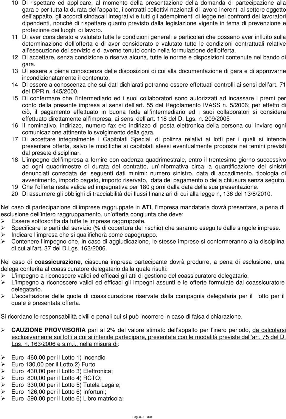 vigente in tema di prevenzione e protezione dei luoghi di lavoro.