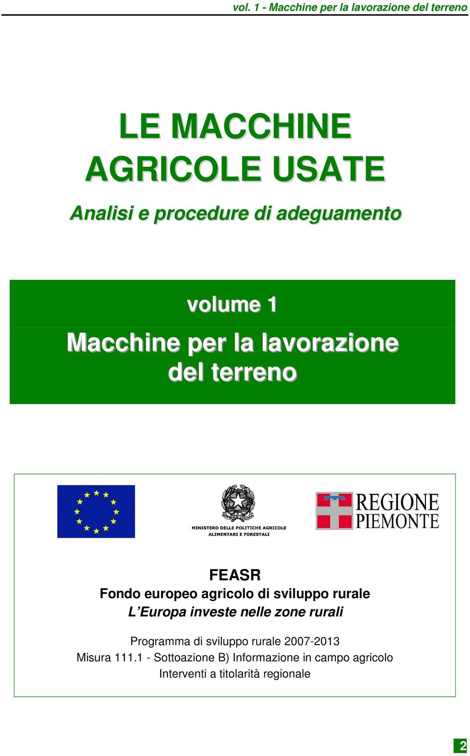 agricolo di sviluppo rurale L Europa investe nelle zone rurali Programma di sviluppo rurale