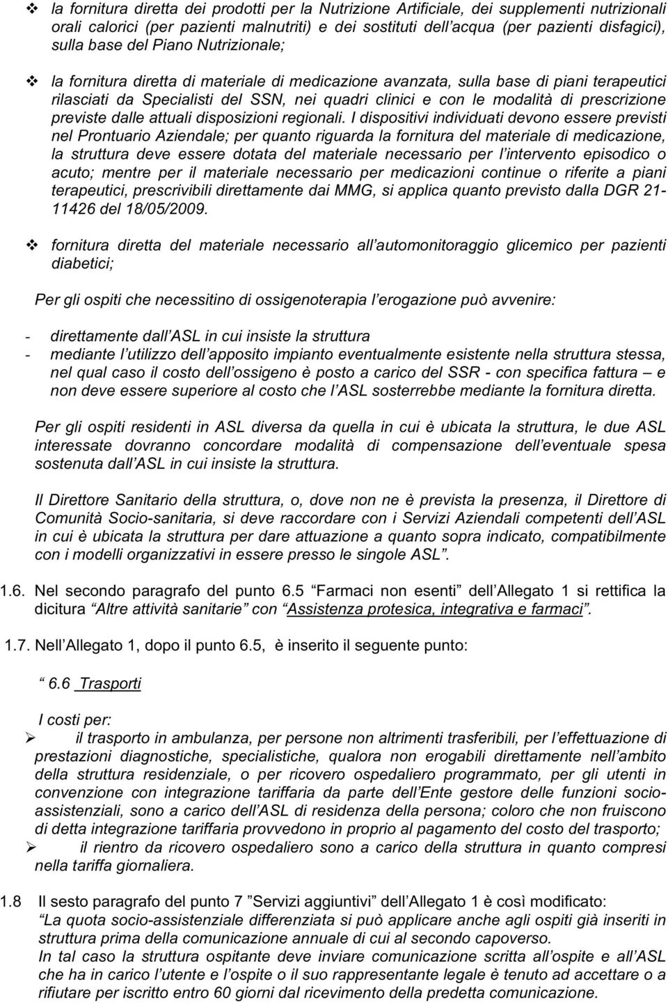 prescrizione previste dalle attuali disposizioni regionali.