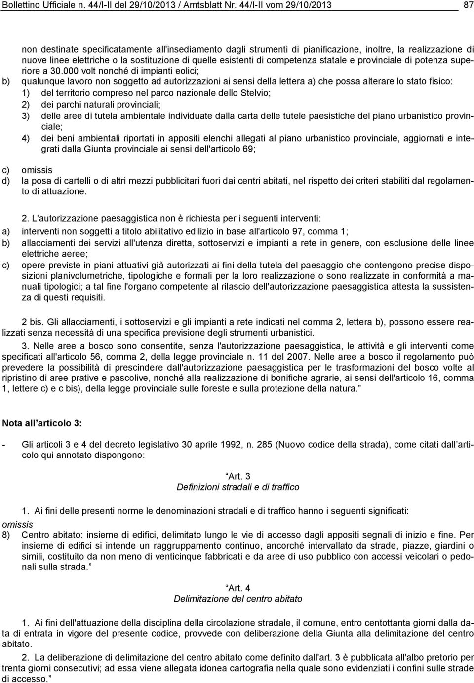 di competenza statale e provinciale di potenza superiore a 30.