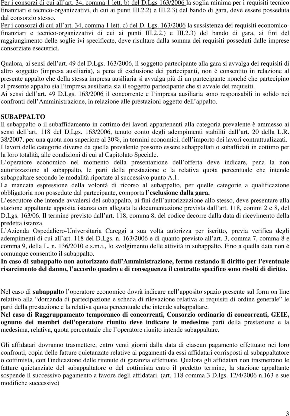 06 la sussistenza dei requisiti economicofinanziari e tecnico-organizzativi di cui ai punti III.2.