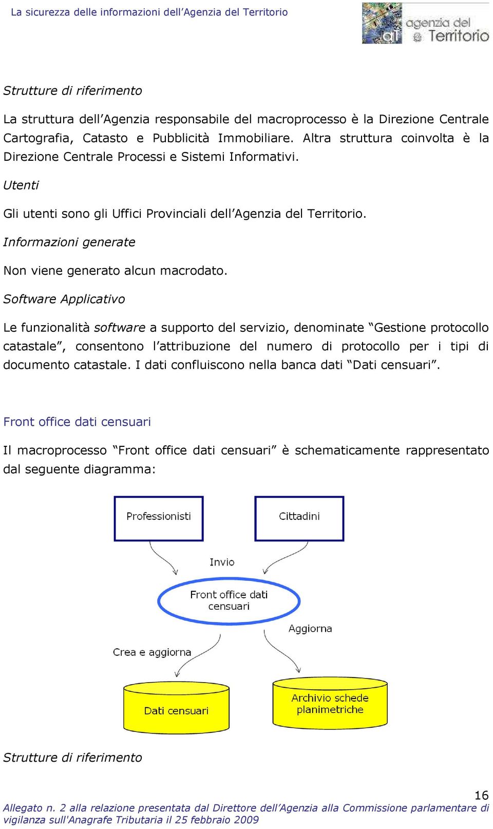 Informazioni generate Non viene generato alcun macrodato.