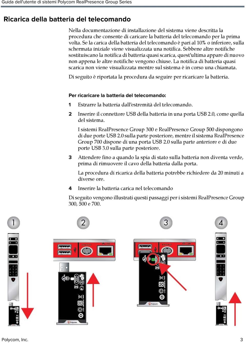 Sebbene altre notifiche sostituiscano la notifica di batteria quasi scarica, quest'ultima appare di nuovo non appena le altre notifiche vengono chiuse.