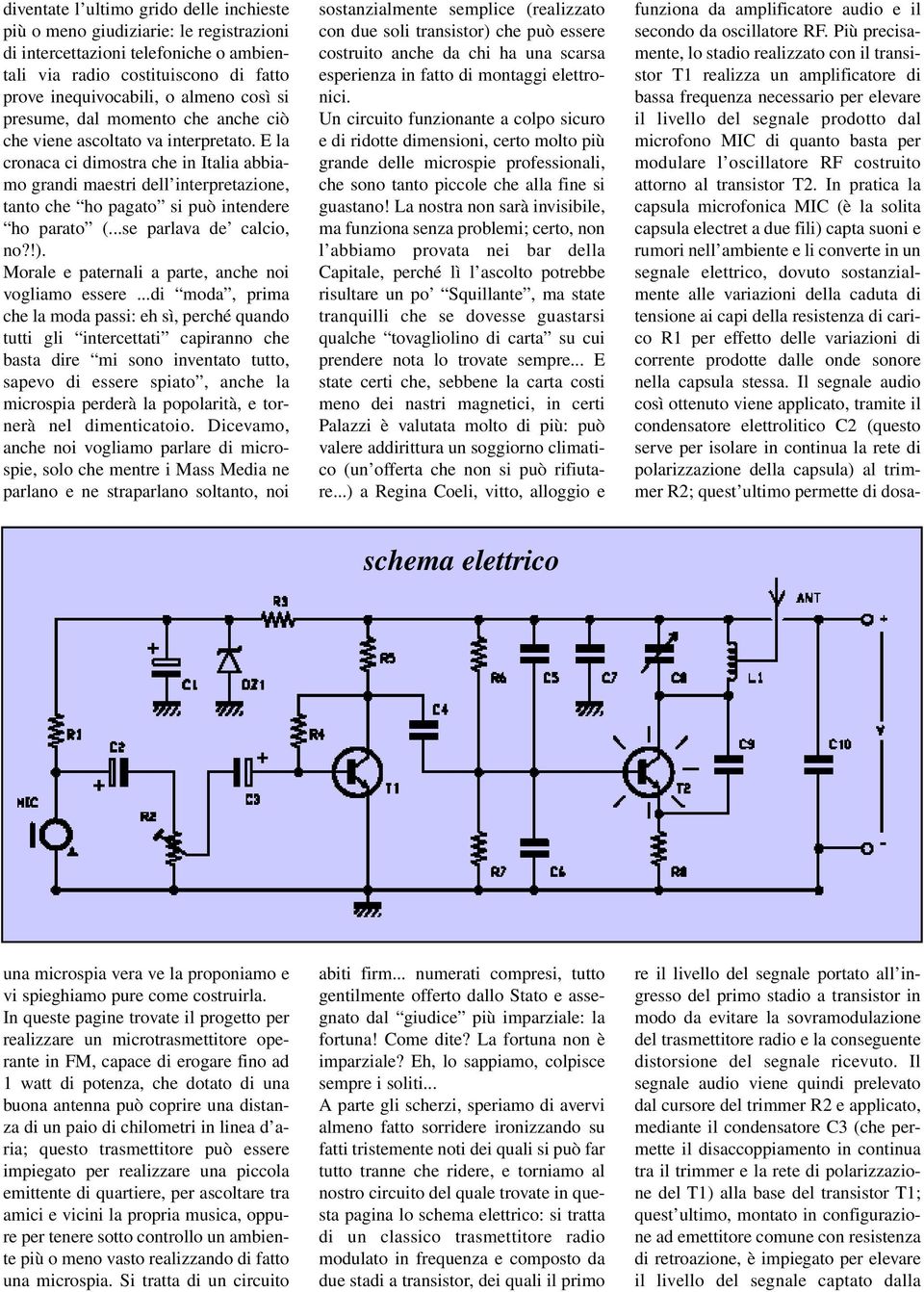 E la cronaca ci dimostra che in Italia abbiamo grandi maestri dell interpretazione, tanto che ho pagato si può intendere ho parato (...se parlava de calcio, no?!).