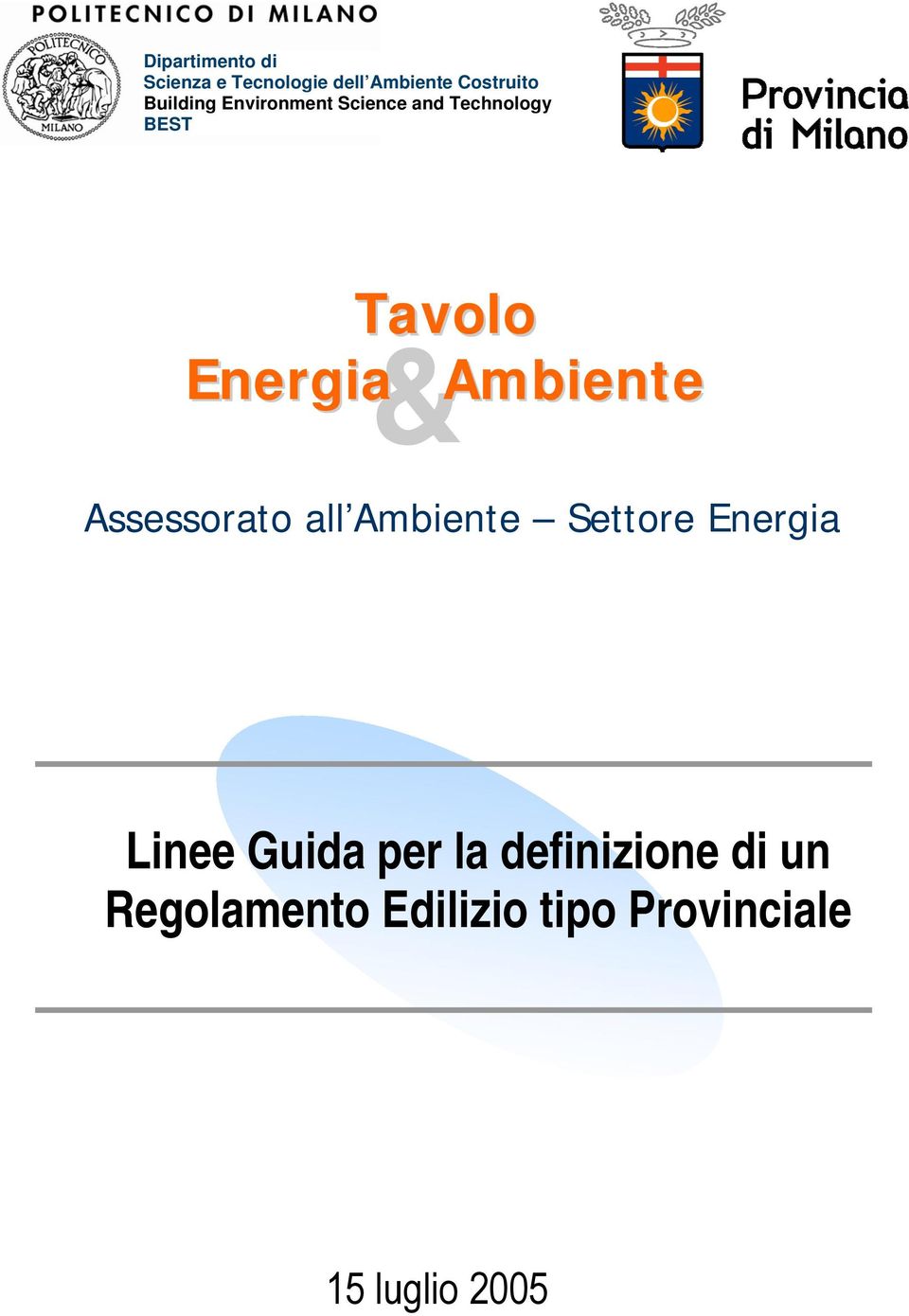 Ambiente Assessorato all Ambiente Settore Energia Linee Guida per