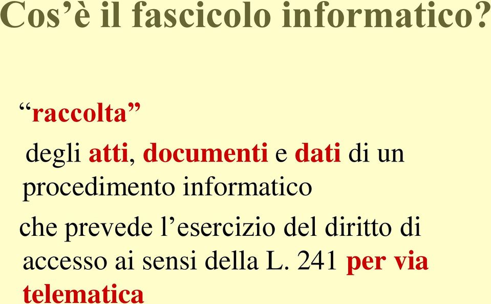 procedimento informatico che prevede l