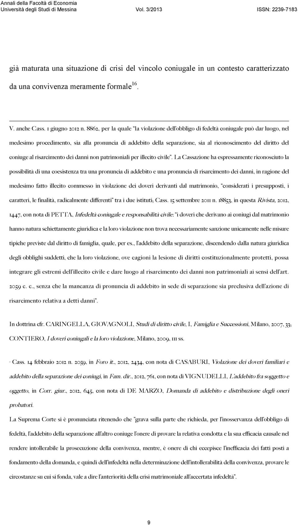 coniuge al risarcimento dei danni non patrimoniali per illecito civile.