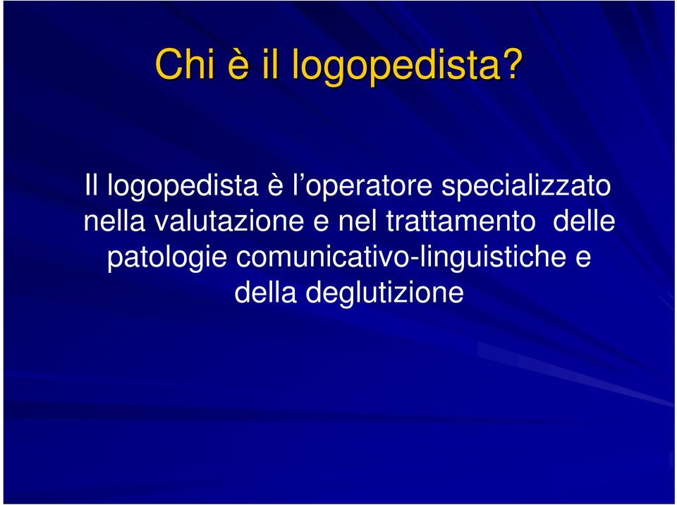 specializzato nella valutazione e nel