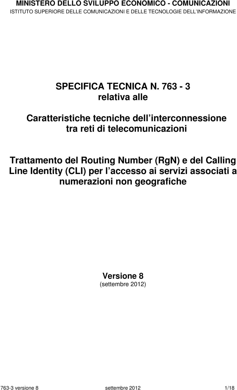 telecomunicazioni Trattamento del Routing Number (RgN) e del Calling Line