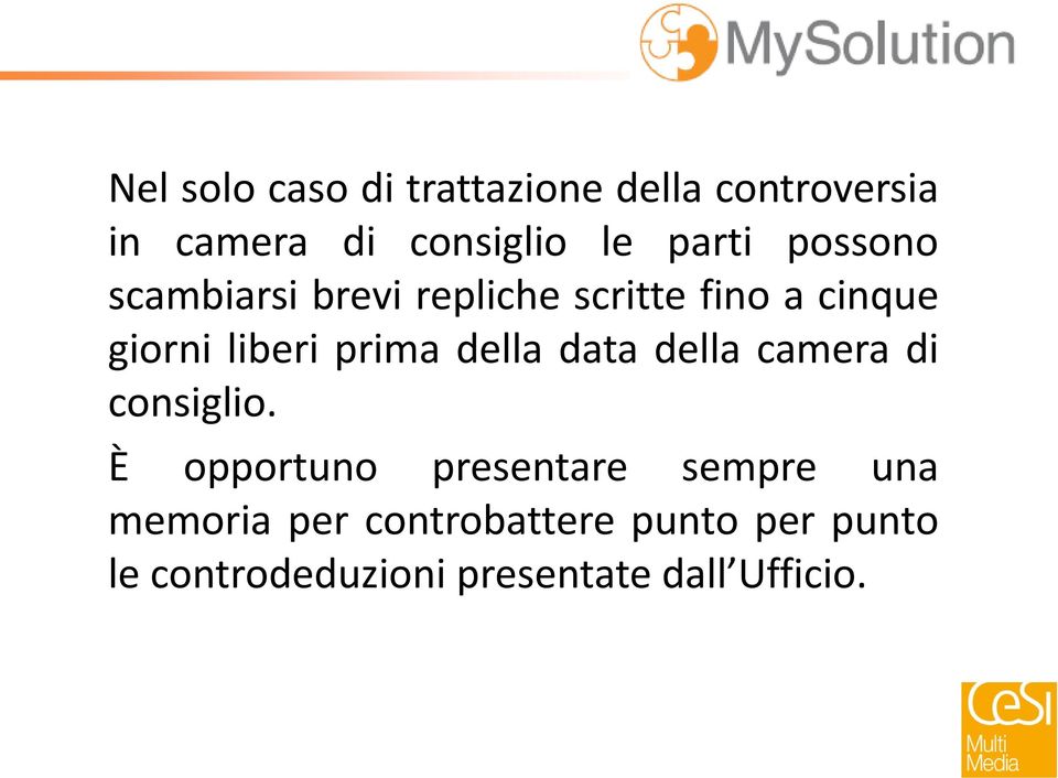 prima della data della camera di consiglio.