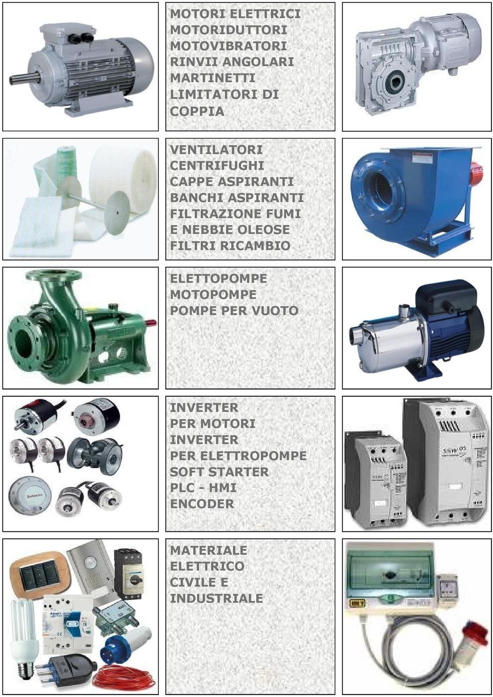 NEBBIE OLEOSE FILTRI RICAMBIO ELETTOPOMPE MOTOPOMPE POMPE PER VUOTO INVERTER PER MOTORI