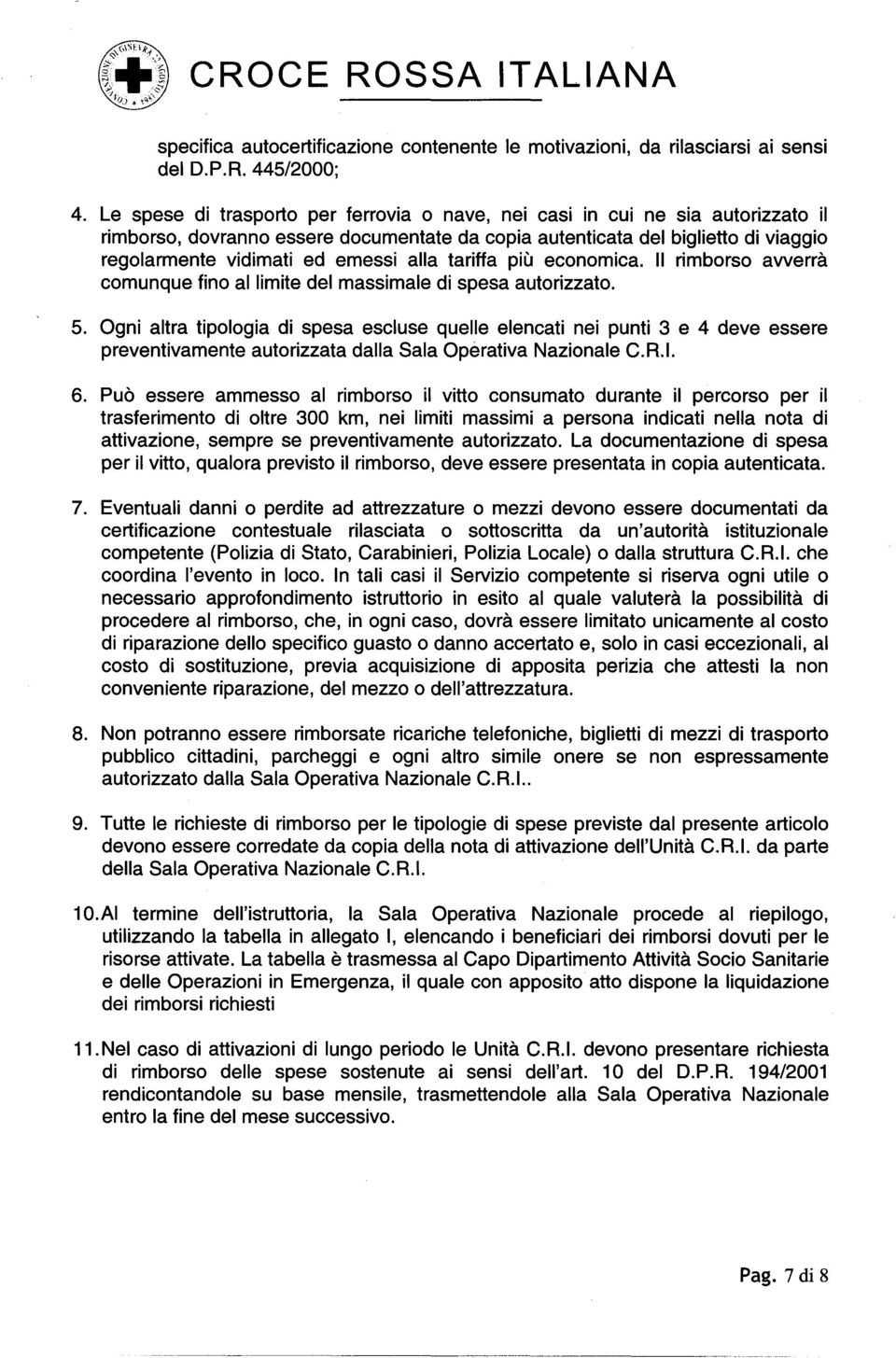 alia tariffa pill economica. II rimborso avverra comunque fino al limite del massimale di spesa autorizzato. 5.