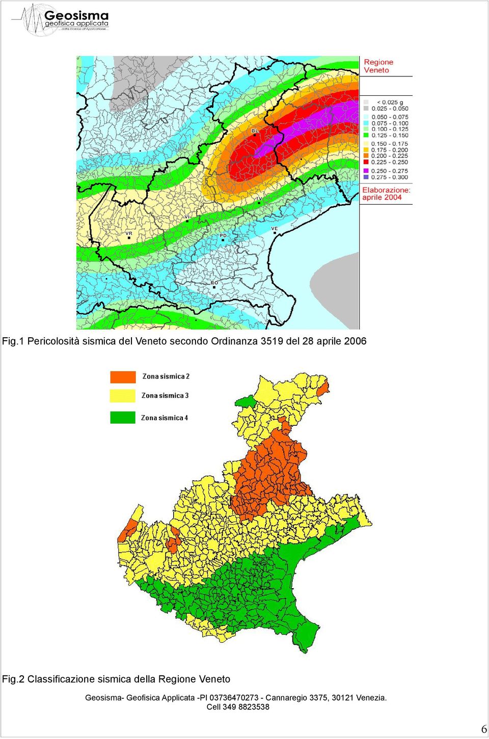 2 Classificazione sismica della Regione Veneto Geosisma-
