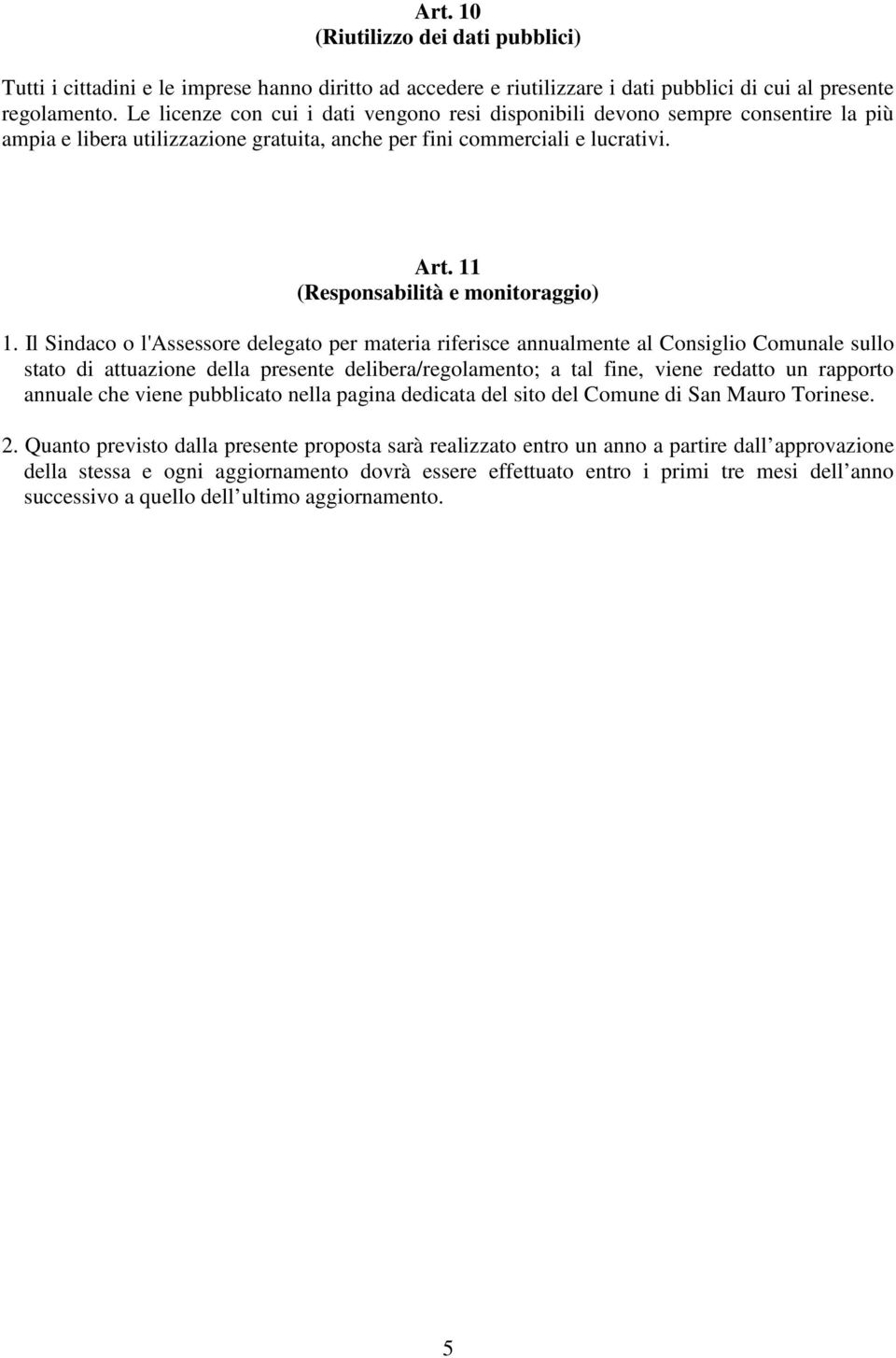 11 (Responsabilità e monitoraggio) 1.