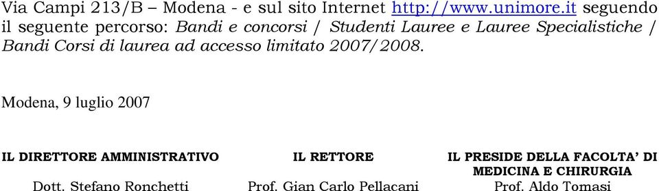 Bandi Corsi di laurea ad accesso limitato 2007/2008.