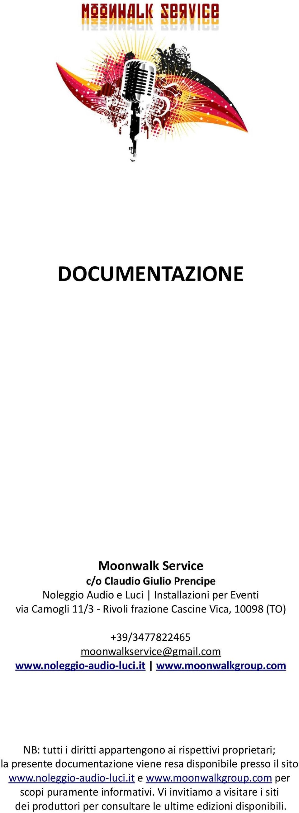 com NB: tutti i diritti appartengono ai rispettivi proprietari; la presente documentazione viene resa disponibile presso il sito www.