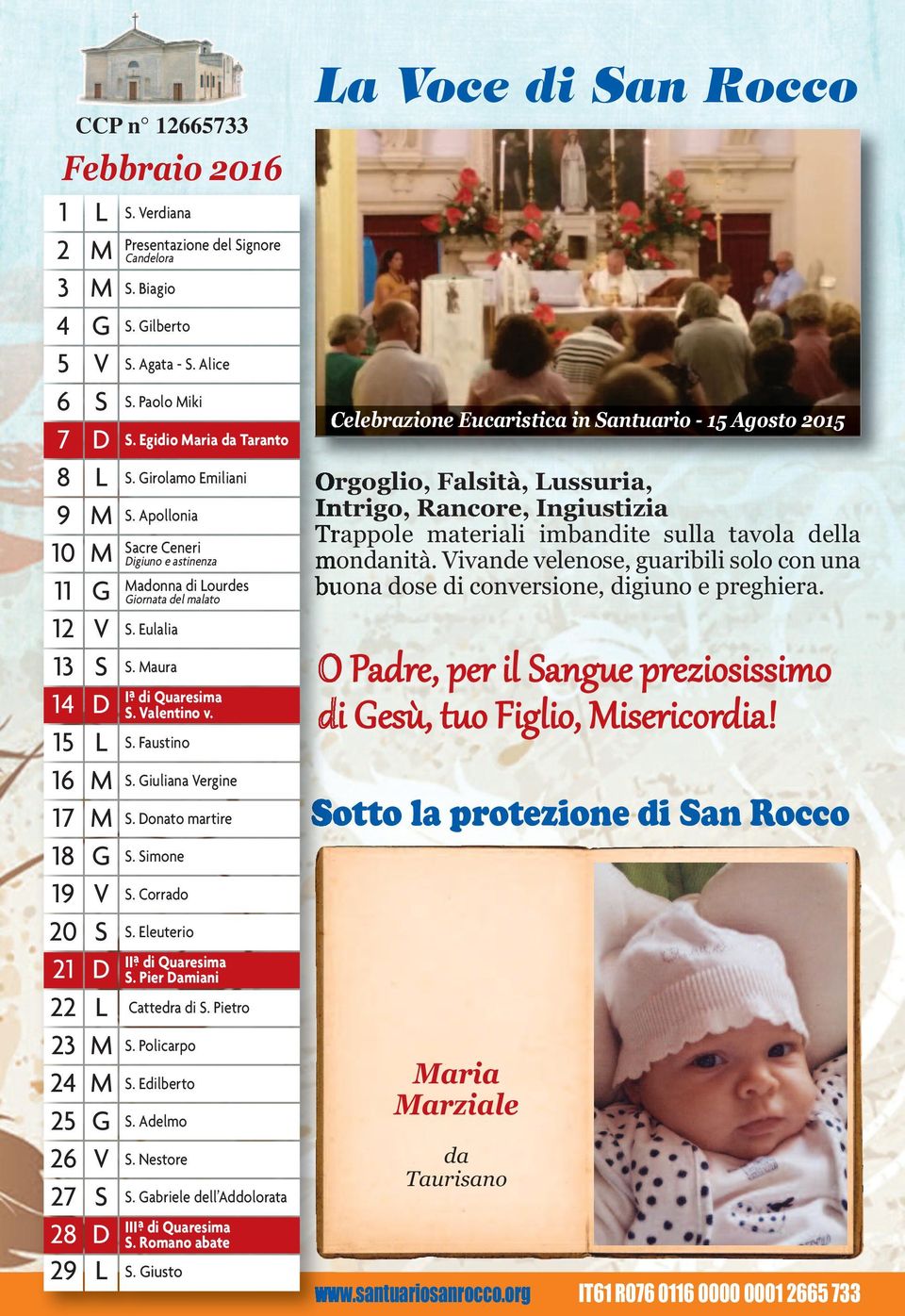 materiali imbandite sulla tavola della mondanità. ivande velenose, guaribili solo con una buona dose di conversione, digiuno e preghiera.. Eulalia. aura Iª di Quaresima. alentino v.. Faustino.