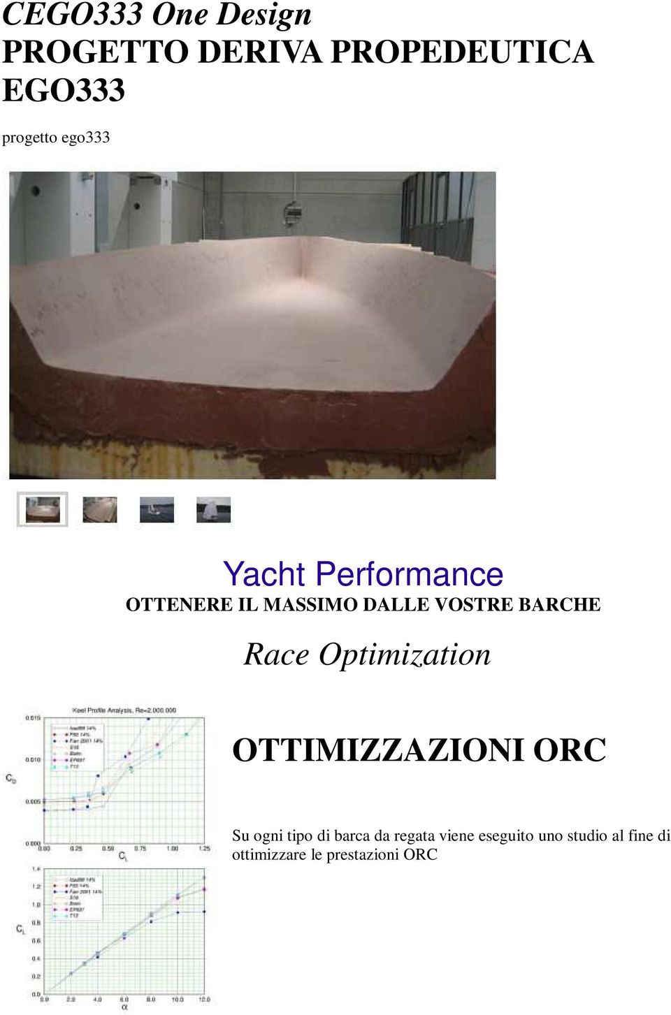 Race Optimization OTTIMIZZAZIONI ORC Su ogni tipo di barca da