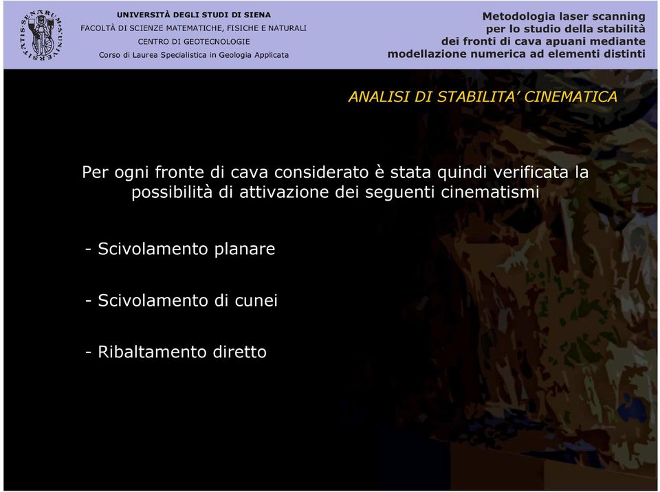 possibilità di attivazione dei seguenti cinematismi -