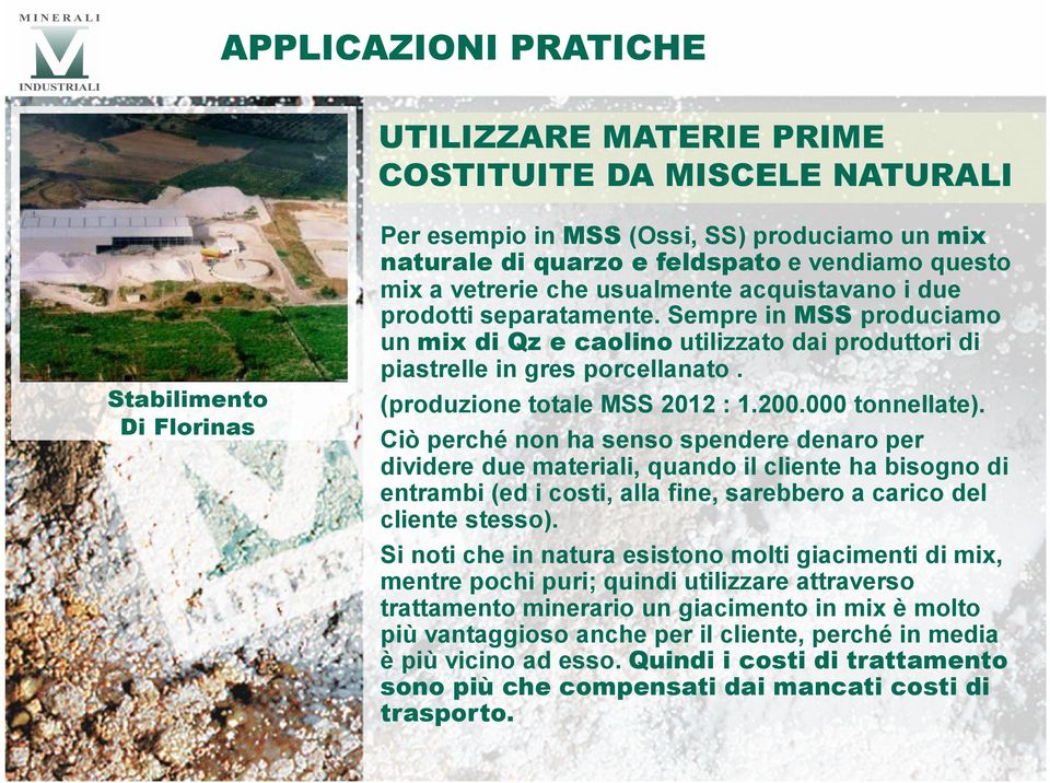 (produzione totale MSS 2012 : 1.200.000 tonnellate).