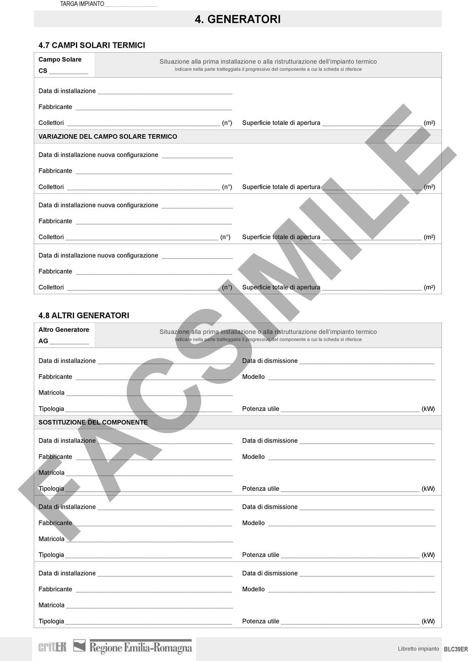 nuova configurazione Collettori (n ) Data di installazione nuova configurazione Collettori (n ) 4.