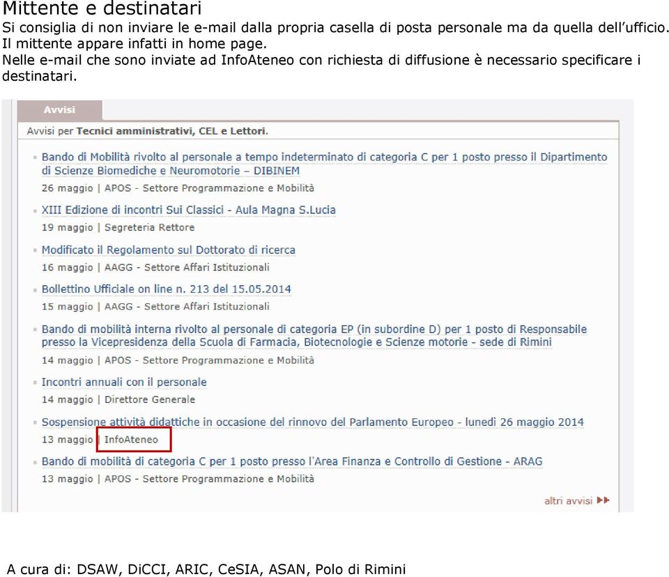 Il mittente appare infatti in home page.