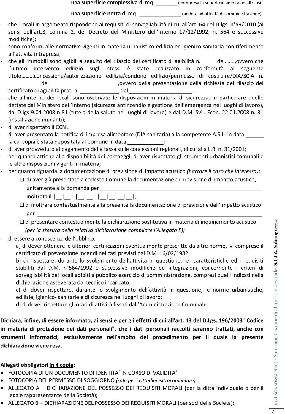 3, comma 2, del Decreto del Ministero dell Interno 17/12/1992, n.