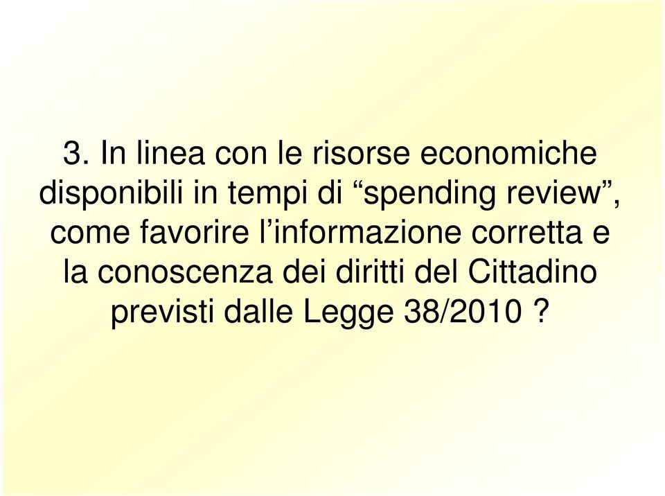 favorire l informazione corretta e la