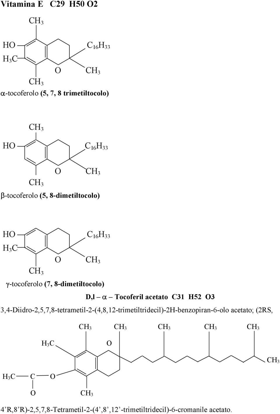 Tocoferil acetato C31 H52 O3