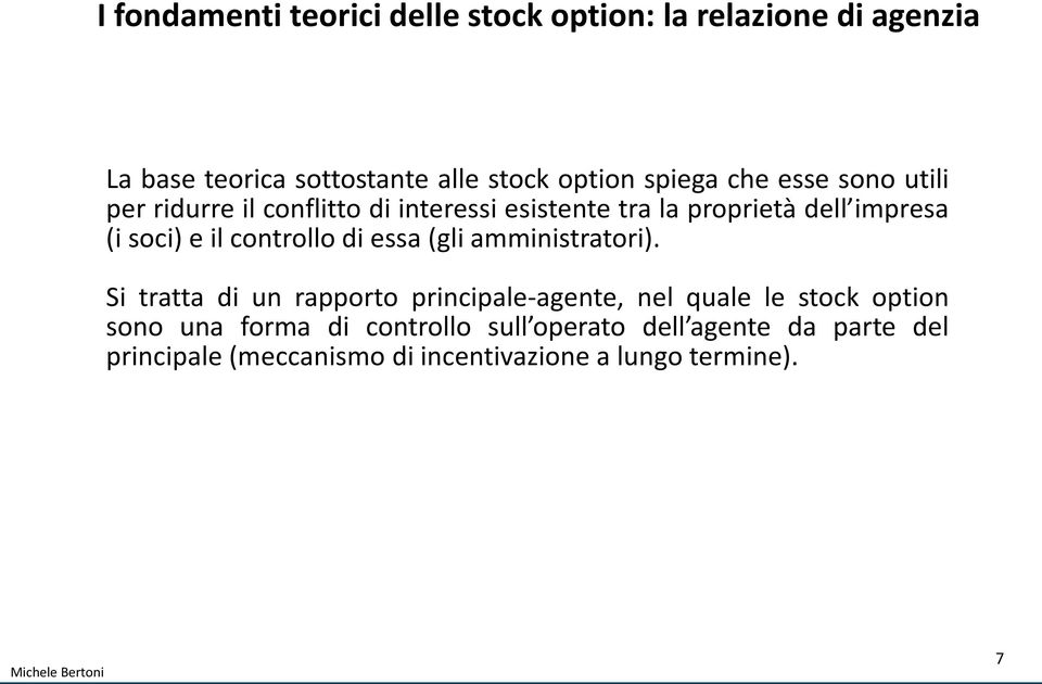 il controllo di essa (gli amministratori).