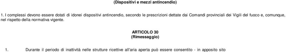 ARTICOLO 30 (Rimessaggio) 1.