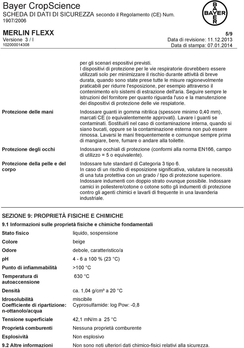 ragionevolmente praticabili per ridurre l'esposizione, per esempio attraverso il contenimento e/o sistemi di estrazione dell'aria.