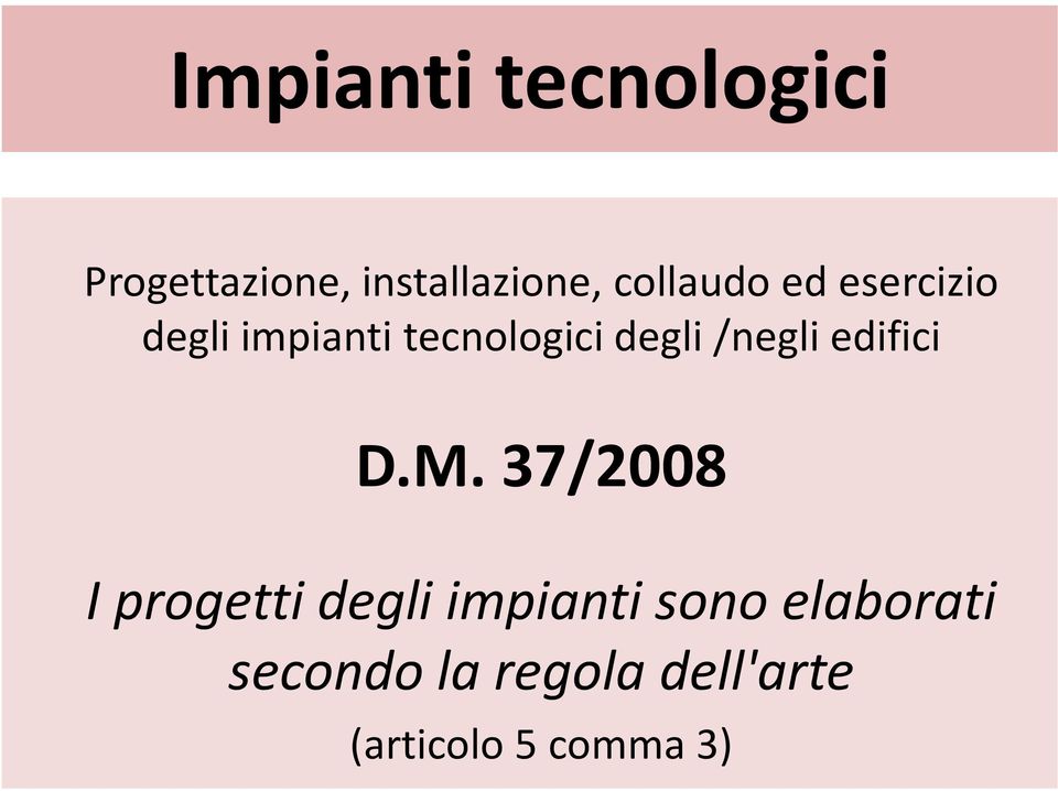 /negli edifici D.M.