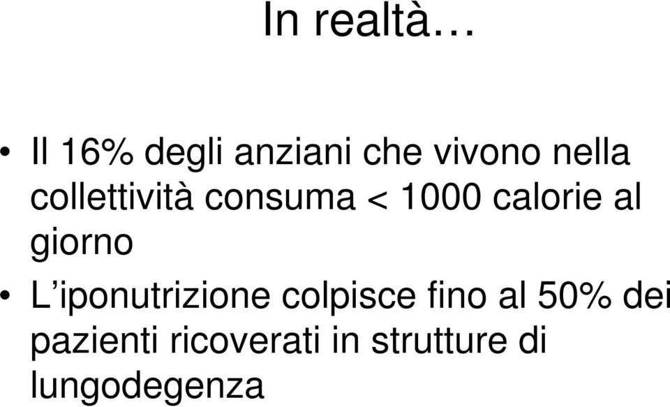 giorno L iponutrizione colpisce fino al 50%